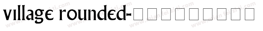 village rounded字体转换